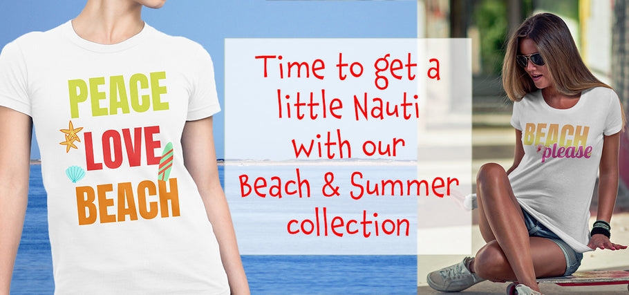 Beach & Summer T-Shirts Are Here