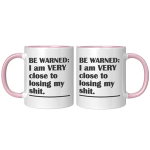 LOSING MY SH*T WARNING - FUNNY COFFEE CUP - MATURE COFFEE CUP - FUNNY MUGS FOR HER - BOSS MUG NEW