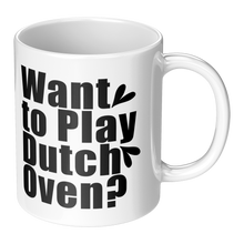 Want_to_Play_Dutch_Oven_Coffee_Mug_RH_Main_Mockup.png