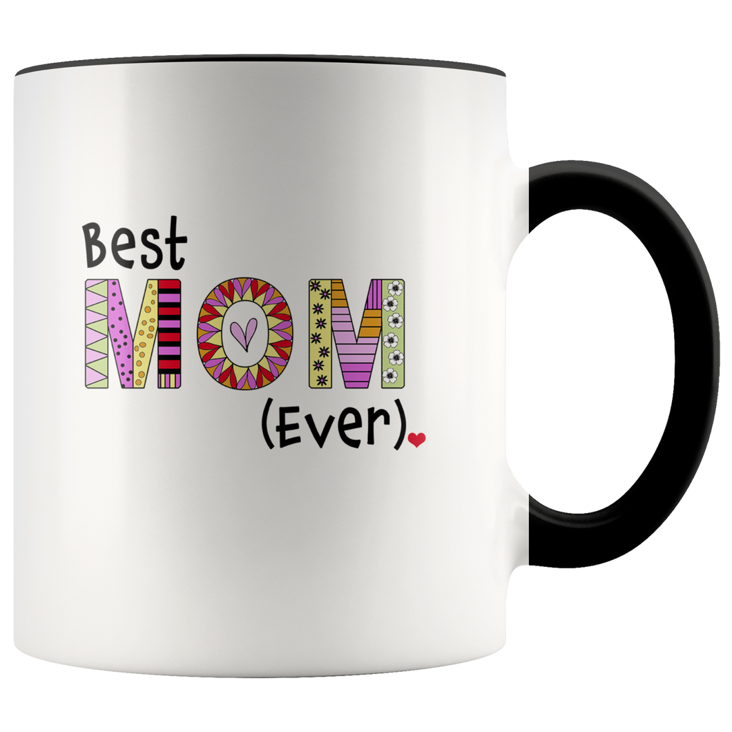 Best Mom Ever Coffee Mug - 2-Tone Mug - 11 Ounce Colorful Mother Coffee Cup - Island Dog T-Shirt Company
