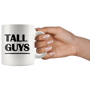 Tall Guys Funny Coffee Mug for Women - Sexy Coffee Cup for Her - Island Dog T-Shirt Company