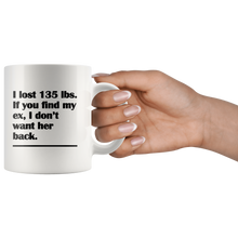 I Lost 135 Pounds Funny  and Sarcastic Break Up or Divorce Coffee Mug for Men - Island Dog T-Shirt Company