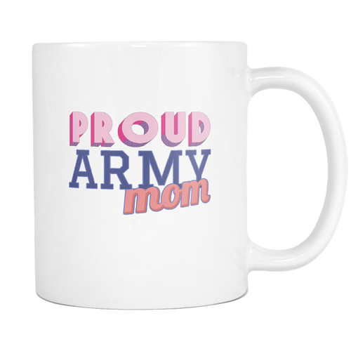 Proud Army Mom 11 ounce Coffee Mug - Tea Cup - Hot Chocolate Mug - Island Dog T-Shirt Company