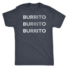 Burrito Burrito Burrito - Funny Foodie T-Shirt - Men's Ultra Soft Comfort Tee - Island Dog T-Shirt Company
