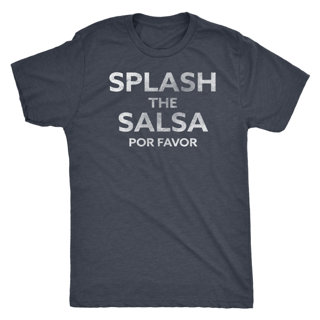 Men's Ultra Soft Comfort Short Sleeve Tee - Splash the Salsa Por Favor - Guy's Foodie Shirt - Island Dog T-Shirt Company