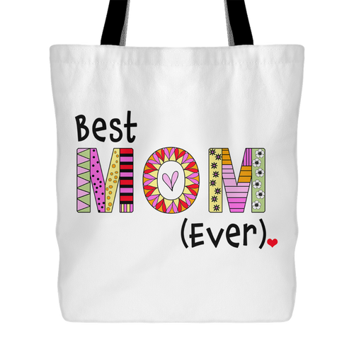 Best Mom Ever - Gift Idea  for Mother - Reusable Shopping Tote Bag - Island Dog T-Shirt Company