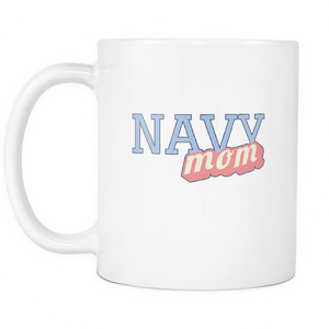 Navy Mom Coffee Mug - Tea Cup - Hot Chocolate Mug - Island Dog T-Shirt Company