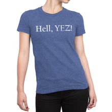 Hell Yez! Women's Funny & Sarcastic Attitude Short Sleeve Ultra Comfort Tee - Island Dog T-Shirt Company