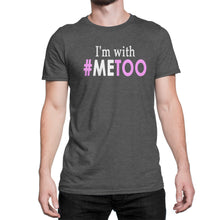I'm With #MeToo - a Me Too Support Tee for Men to Stop Sexual Harassment - Island Dog T-Shirt Company