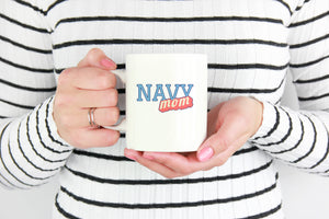 Navy Mom Coffee Mug - Tea Cup - Hot Chocolate Mug - Island Dog T-Shirt Company