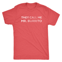 Men's Ultra Soft Comfort Short Sleeve Tee - They Call Me Mr. Burrito - Guy's Foodie Shirt - Island Dog T-Shirt Company