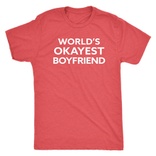 World's Okayest Boyfriend - Funny Men's Extra Soft Triblend T-Shirt - Island Dog T-Shirt Company
