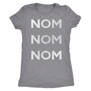 Nom Nom Nom - Ladies' Foodie Shirt - Women's Ultra Soft Comfort Short Sleeve Tee - Island Dog T-Shirt Company