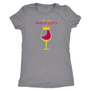 Merlot Queen - Women's Wine Lover Tee - Ultra Soft Triblend Tshirt for Her - Island Dog T-Shirt Company
