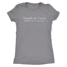 Tequila & Tacos - Funny Foodie T-Shirt - Ladies' Ultra Soft Comfort Tee - Island Dog T-Shirt Company
