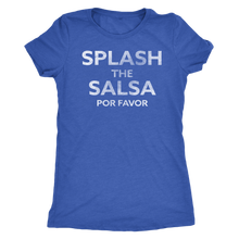 Splash the Salsa Por Favor - Ladies' Foodie Shirt - Women's Ultra Soft Comfort Short Sleeve Tee - - Island Dog T-Shirt Company