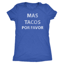Mas Tacos Por Favor - Ladies' Foodie Shirt - Women's Ultra Soft Comfort Short Sleeve Tee - Island Dog T-Shirt Company