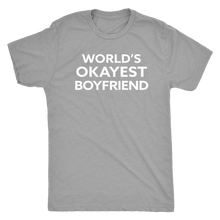 World's Okayest Boyfriend - Funny Men's Extra Soft Triblend T-Shirt - Island Dog T-Shirt Company