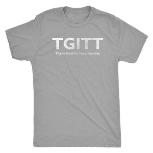 TGITT - Thank God for Taco Tuesday - Ultra Soft Comfort Short Sleeve Tee -  Men's Foodie Shirt - Island Dog T-Shirt Company