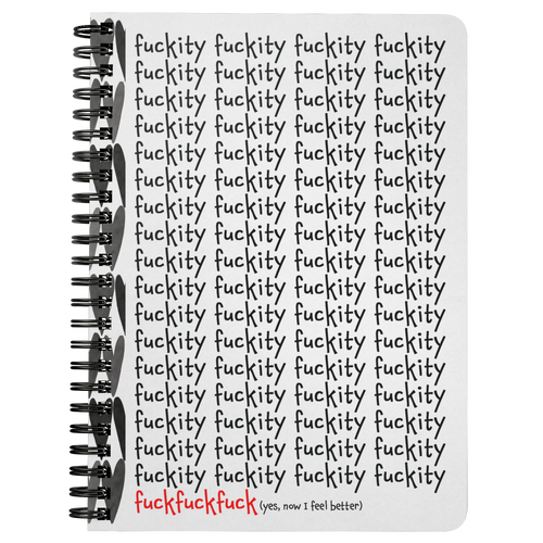 Fuckity Fuckity Funny Spiral Notebook - F*CKITY F*CKITY F*CK F Lined Notebook & Journal - Island Dog T-Shirt Company