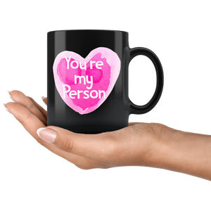 You're My Person - Cute Anniversary Valentine's Day Coffee Mug Present for Her - Island Dog T-Shirt Company