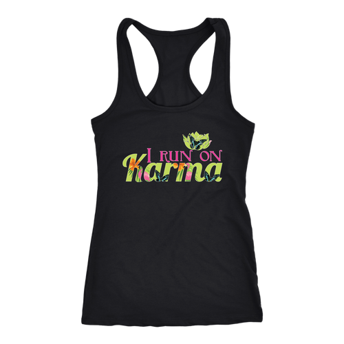 I Run on Karma - Yoga Shirts for Women Loose Racerback Womens Activewear Tops - Island Dog T-Shirt Company