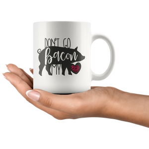 Don't Go Bacon My Heart Funny Bacon Lover Love Mug for Valentine's Day Birthday Anniversary - Island Dog T-Shirt Company