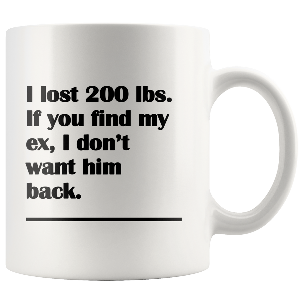 I Lost 200 Pounds Funny and Sarcastic Break Up and Divorce Coffee Mug for Women - Island Dog T-Shirt Company