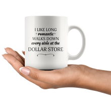 I Like Long Romantic Walks Down Every Aisle At the Dollar Store Funny Mug Quote - Island Dog T-Shirt Company