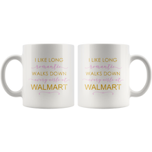 I Like Long Romantic Walks Down Every Aisle At Walmart Funny Mug Quote - Island Dog T-Shirt Company