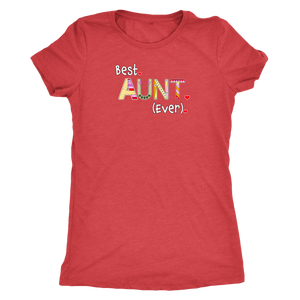 Best Aunt Ever - Women's Ultra Soft Comfort Short Sleeve Tee - Gift for Her - Island Dog T-Shirt Company