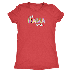 Best Mama Ever - Women's Ultra Soft Comfort Short Sleeve Tee - Gift for Mom - Island Dog T-Shirt Company