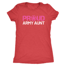 Proud Army Aunt - Women's Ultra Soft Comfort Short Sleeve Tee - Aunt's Military Pride Shirt - Island Dog T-Shirt Company