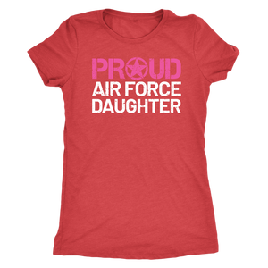 Air Force Daughter - Women's Ultra Soft Comfort Short Sleeve Tee - Daughter's Military Pride Shirt - Island Dog T-Shirt Company
