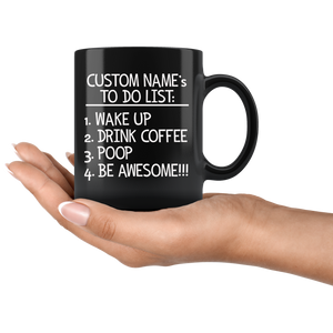 Custom Name To Do List Coffee Mug - Funny Morning Routine Mug for Men - Black Coffee Mug - Island Dog T-Shirt Company