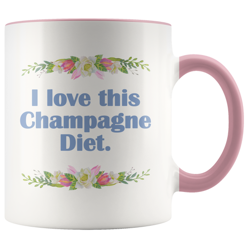 I Love This Champagne Diet 🥂 - Funny Girlfriends Coffee Mugs - Sarcastic Coffee Cup - Island Dog T-Shirt Company