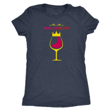 Merlot Queen - Women's Wine Lover Tee - Ultra Soft Triblend Tshirt for Her - Island Dog T-Shirt Company