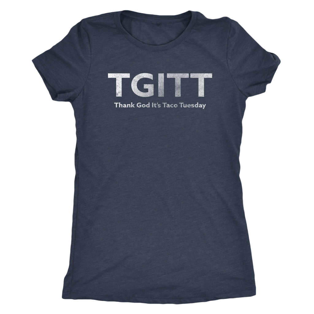 TGITT - Thank God It's Taco Tuesday - Ladies' Ultra Soft Short Sleeve Foodie Shirt - Island Dog T-Shirt Company