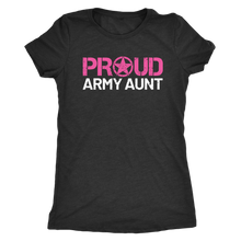 Proud Army Aunt - Women's Ultra Soft Comfort Short Sleeve Tee - Aunt's Military Pride Shirt - Island Dog T-Shirt Company