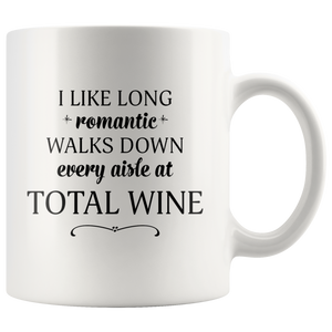 I Like Long Romantic Walks Down Every Aisle At Total Wine Funny Mug Quote - Island Dog T-Shirt Company