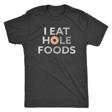 Men's Ultra Soft Comfort Short Sleeve Tee - I Eat Hole Foods - Guy's Foodie Shirt - Island Dog T-Shirt Company