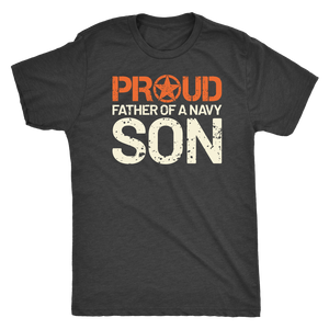Proud Father of a Navy Son - Men's Ultra Soft Short Sleeve Military Dad Tee - Island Dog T-Shirt Company