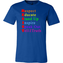 Resist - Respect - Educate - Stand Up - Inspire - Speak Out - Tell the Truth Men's T-shirt - Island Dog T-Shirt Company