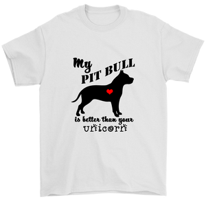 My Pit Bull is Better Than Your Unicorn - Men's T-Shirt - Island Dog T-Shirt Company