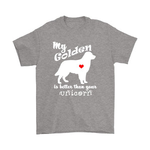 My Golden Retriever is Better Than Your Unicorn Men's T-Shirt - Island Dog T-Shirt Company