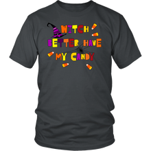 Witch Better Have My Candy Funny Halloween Tshirt for Men & Women - Island Dog T-Shirt Company