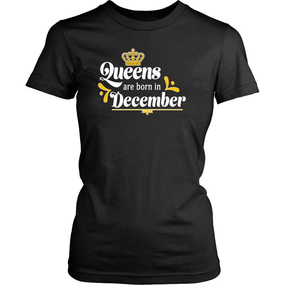 Queens are Born in December Birthday Gift Idea for Women - Island Dog T-Shirt Company
