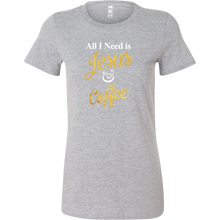 All I Need is Jesus & Coffee T-Shirt - Funny Christian Women's Tee - Ladies' T Shirt - Island Dog T-Shirt Company