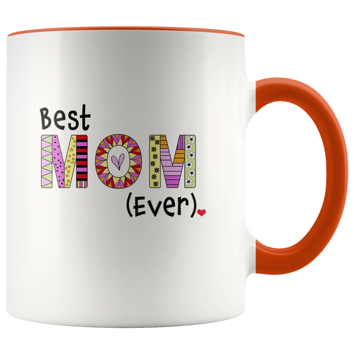 Best Mom Ever Coffee Mug - 2-Tone Mug - 11 Ounce Colorful Mother Coffee Cup - Island Dog T-Shirt Company